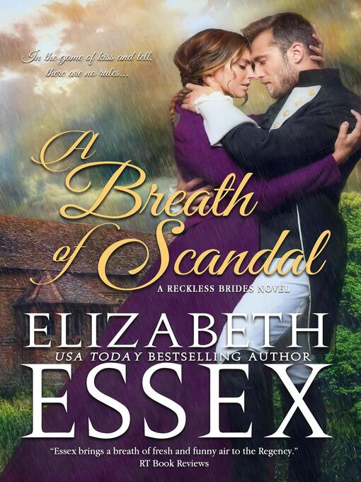 Title details for A Breath of Scandal by Elizabeth Essex - Available